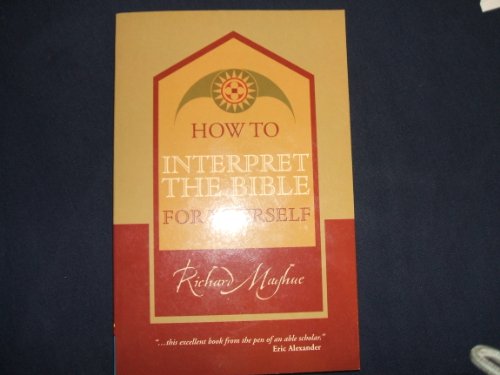 How to Interpret the Bible for Yourself (9780884691785) by Mayhue, Richard L.