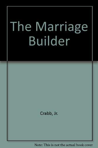 Beispielbild fr The Marriage Builder zum Verkauf von Better World Books