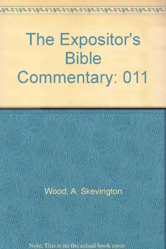 The Expositor's Bible Commentary (9780884691976) by Wood, A. Skevington