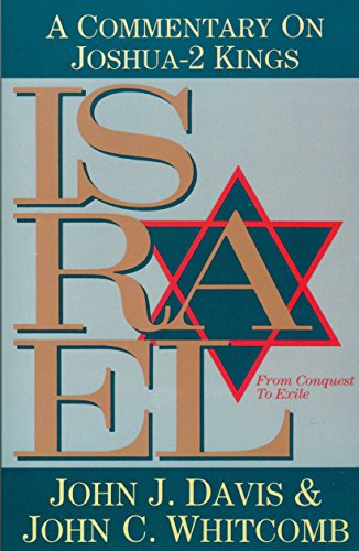 Imagen de archivo de Israel from Conquest to Exile: A Commentary on Joshua-2 Kings a la venta por ThriftBooks-Atlanta