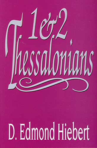 1 & 2 Thessalonians [Soft Cover ] - D. Edmond Hiebert; D. Edmond Heiber