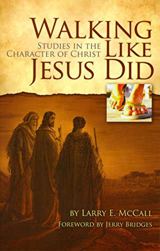 Imagen de archivo de Walking Like Jesus Did: Studies in the Character of Christ a la venta por Indiana Book Company