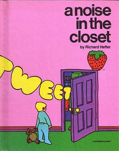 A noise in the closet (9780884700128) by Hefter, Richard