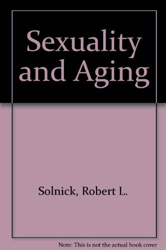 Stock image for Sexuality and Aging for sale by Better World Books