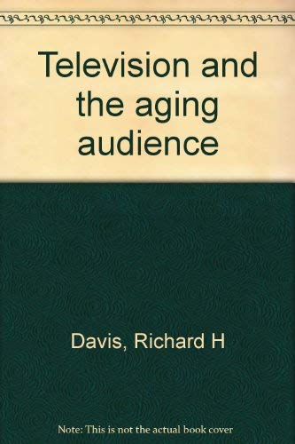 Television and the aging audience (9780884740964) by Davis, Richard H