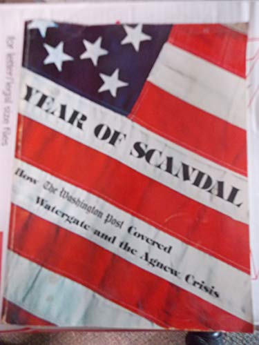 9780884750017: Title: Year of Scandal How the Washington Post Covered Wa