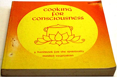 9780884760085: Title: Cooking for consciousness A handbook for the spiri