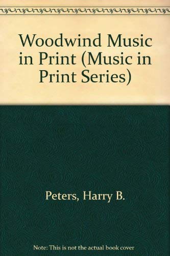 Stock image for Woodwind Music in Print (Music in Print Series) for sale by dsmbooks