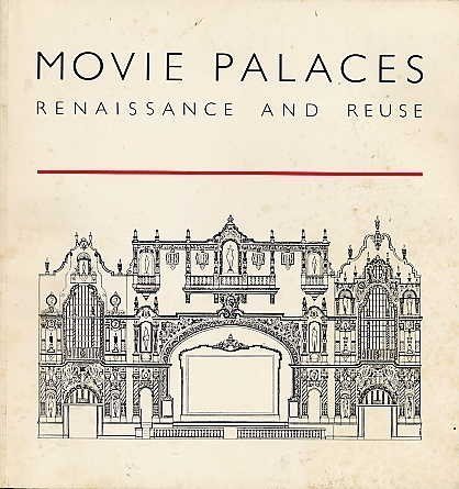 Stock image for Movie Palaces : Renaissance and Reuse for sale by Better World Books