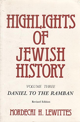 Imagen de archivo de Highlights of Jewish History: From Dan to Ramban a la venta por Wonder Book
