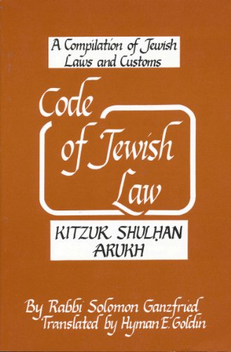 Stock image for Code of Jewish Law: A Compilation of Jewish Laws and Customs for sale by BookHolders