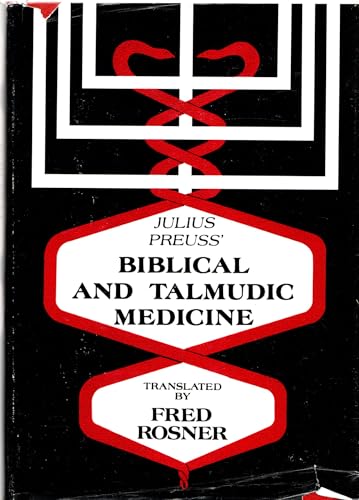 9780884828617: Julius Preuss' Biblical and Talmudic Medicine