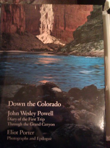 Stock image for Down the Colorado: Diary of the First Trip Through the Grand Canyon 1969 for sale by Your Online Bookstore