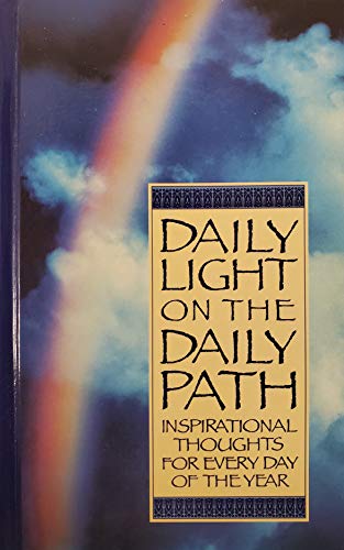 Beispielbild fr Daily Light on the Daily Path: Inspirational Thoughts for Every Day zum Verkauf von Wonder Book