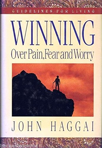 Stock image for Winning over Pain, Fear and Worry for sale by Front Cover Books