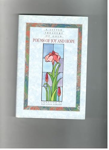 Imagen de archivo de Poems of Joy and Hope : A Little Treasury of Gold a la venta por Better World Books