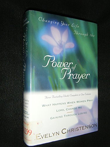 Beispielbild fr Changing Your Life Through the Power of Prayer zum Verkauf von Better World Books