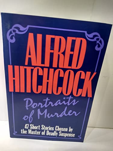 Stock image for Alfred Hitchcock: Portraits of Murder for sale by SecondSale