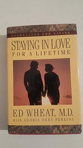 Stock image for Staying in Love for a Lifetime: A 3 in 1 Collection Consisting of Love Life for Every Married Couple, the 1st Years of Forever, and Secret Choices for sale by -OnTimeBooks-