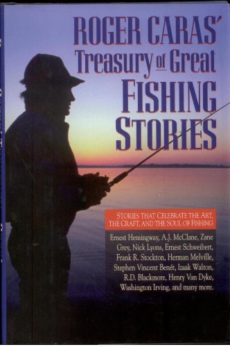 9780884861423: Roger Caras' Treasury of Great Fishing Stories