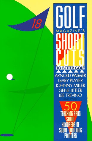 Stock image for Golf Magazine's Shortcuts to Better Golf for sale by Wonder Book