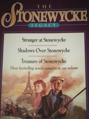 Stock image for Shadows over Stonewycke/Stranger at Stonewycke/Treasure of Stonewycke (The Stonewycke Legacy 1-3) for sale by Front Cover Books