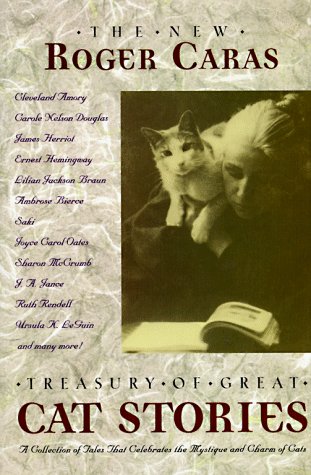 Stock image for The New Roger Caras Treasury of Great Cat Stories for sale by beat book shop