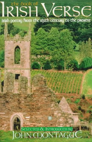 Stock image for The Book of Irish Verse: An Anthology of Irish Poetry from the Sixth Century to the Present for sale by mountain