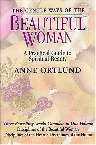 Beispielbild fr Gentle Ways of the Beautiful Woman zum Verkauf von Better World Books
