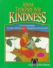 Imagen de archivo de Jesus Teaches Me: Kindness a la venta por ThriftBooks-Dallas