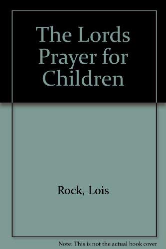 Beispielbild fr The Lord's Prayer for Children zum Verkauf von medimops