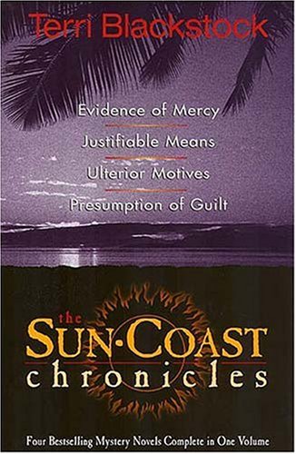 Stock image for Evidence of Mercy/Justifiable Means/Ulterior Motives/Presumption of Guilt (Sun Coast Chronicles 1-4) for sale by SecondSale