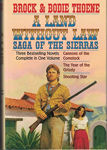 Imagen de archivo de A Land Without Law: Saga of the Sierras a la venta por ThriftBooks-Dallas