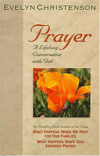 Prayer: A Lifelong Conversation With God (9780884863038) by Christenson, Evelyn