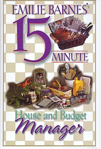 Emilie Barnes' 15-minute House and Budget Manager (9780884863403) by Barnes, Emilie