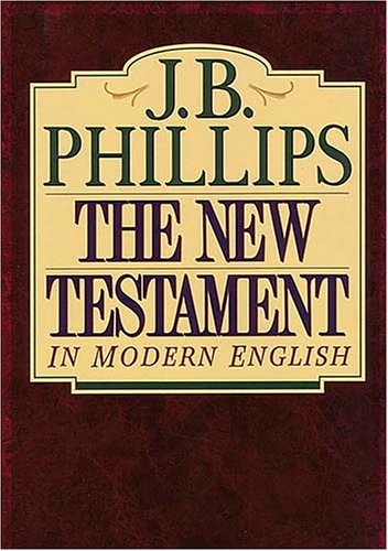 The New Testament in Modern English (9780884863502) by Phillips, J. B.