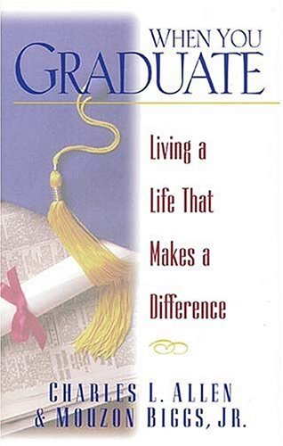 Stock image for When You Graduate: Living a Life That Makes a Difference for sale by ThriftBooks-Atlanta