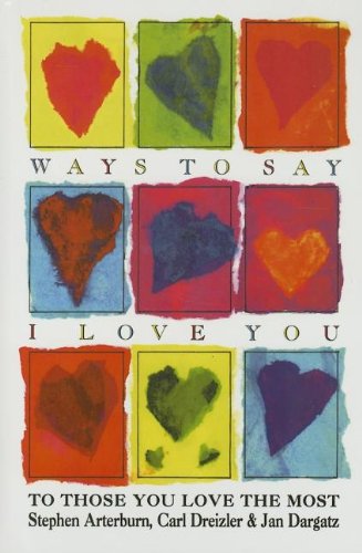 Imagen de archivo de Ways to Say I Love You: To Those You Love the Most a la venta por Hawking Books
