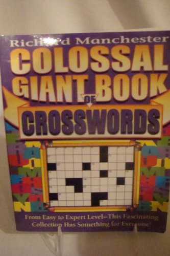 9780884864493: Colossal Giant Book of Crosswords [Taschenbuch] by Richard Manchester