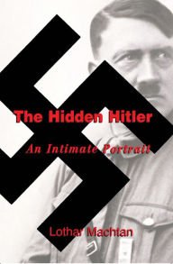 Stock image for The Hidden Hitler for sale by Better World Books