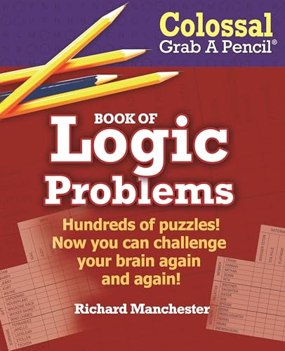 9780884865889: Colossal Grab a Pencil Book of Logic Problems