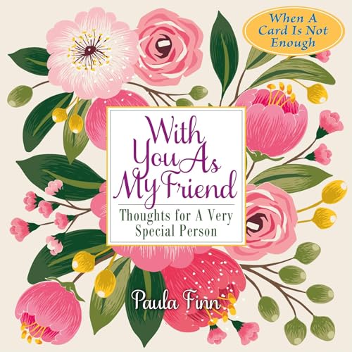 Stock image for With You as My Friend: Thoughts for a Very Special Person for sale by SecondSale