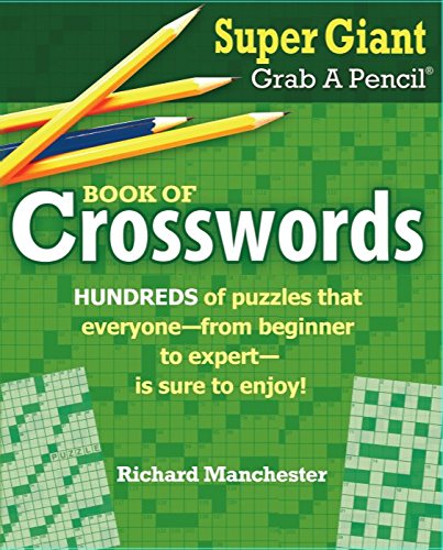 Beispielbild fr Super Giant Grab a Pencil Book of Crosswords zum Verkauf von ThriftBooks-Dallas