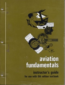 Imagen de archivo de Aviation Fundamentals; Instructors Guide (for use with 6th edition textbook) a la venta por HPB-Red