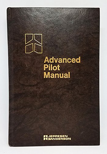 9780884870913: Advanced Pilot Manual