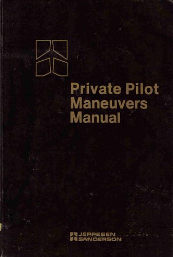 9780884870944: Private Pilot Maneuvers Manual