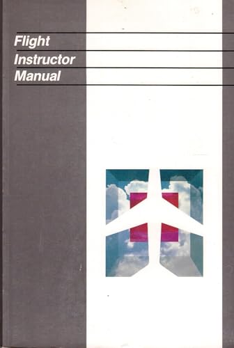 Beispielbild fr Flight Instructor's Manual (JS 314711) zum Verkauf von Wonder Book