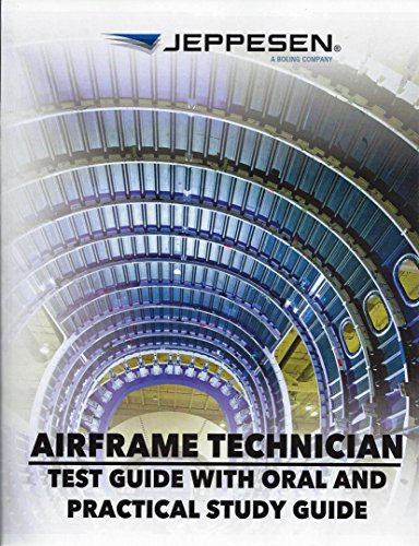 Beispielbild fr Airframe Technician: Test Guide with Oral and Practical Study Guide zum Verkauf von Patrico Books
