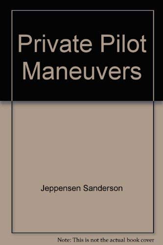 Stock image for Private Pilot Maneuvers for sale by Wonder Book