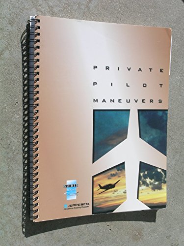 Beispielbild fr Private Pilot Maneuvers (Spiral ed./JS314510) zum Verkauf von Wonder Book